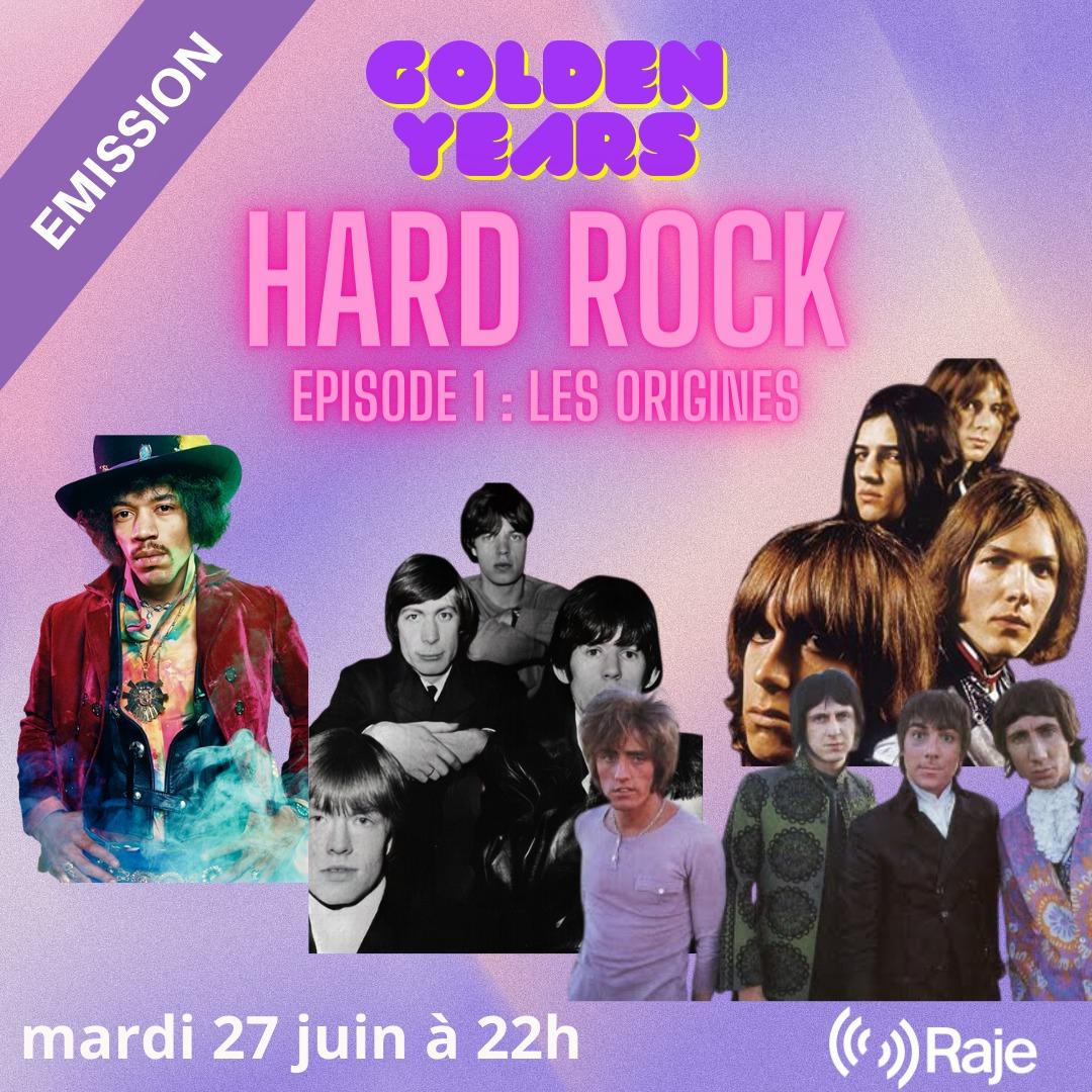 Golden Years Spéciale Hard Rock Episode 1 : Les Origines du Genre